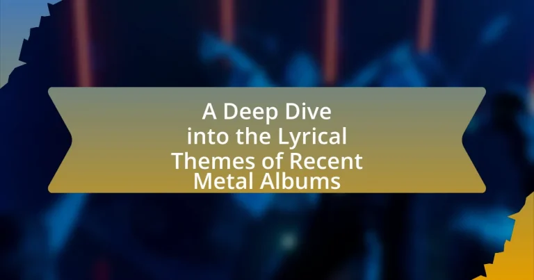 A Deep Dive into the Lyrical Themes of Recent Metal Albums