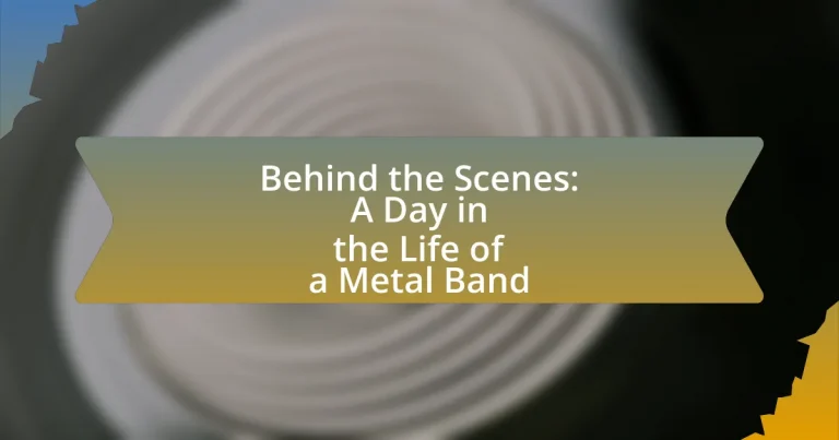 Behind the Scenes: A Day in the Life of a Metal Band