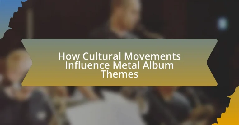 How Cultural Movements Influence Metal Album Themes