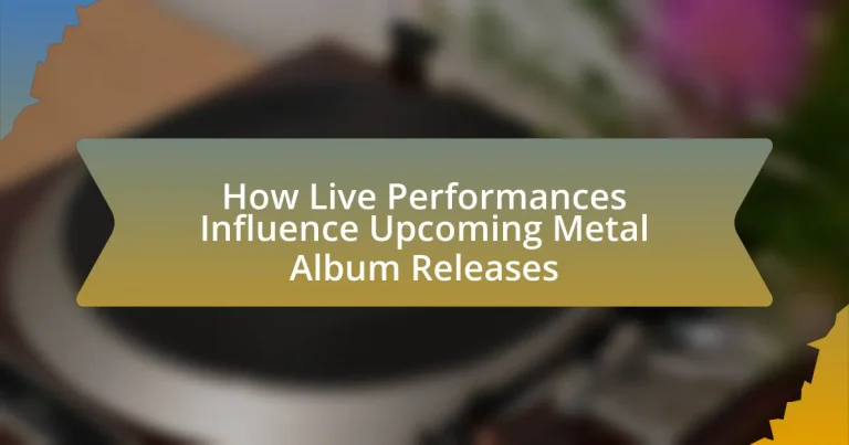 How Live Performances Influence Upcoming Metal Album Releases