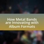 How Metal Bands are Innovating with Album Formats