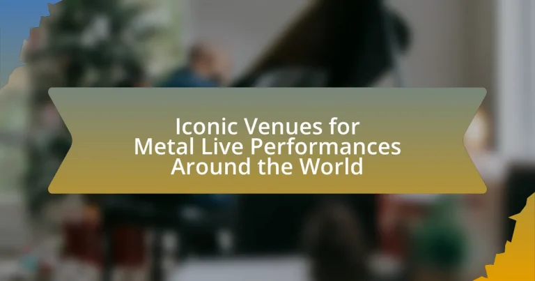 Iconic Venues for Metal Live Performances Around the World