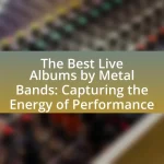The Best Live Albums by Metal Bands: Capturing the Energy of Performance