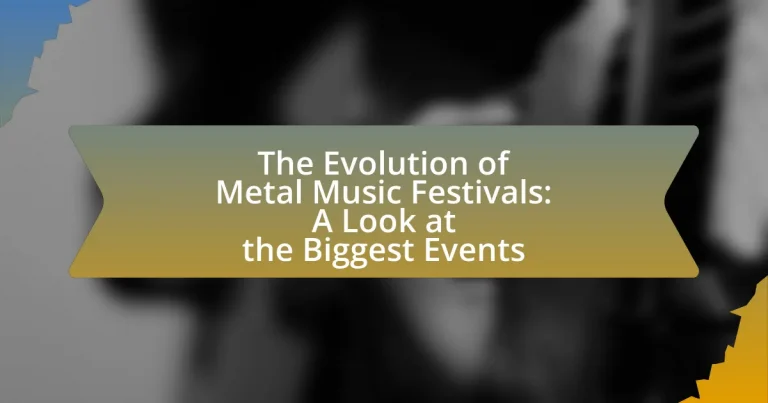 The Evolution of Metal Music Festivals: A Look at the Biggest Events