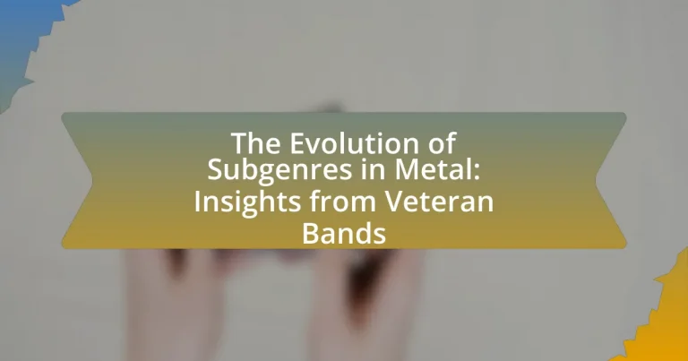 The Evolution of Subgenres in Metal: Insights from Veteran Bands