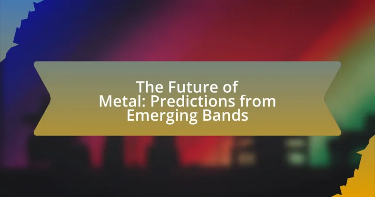 The Future of Metal: Predictions from Emerging Bands