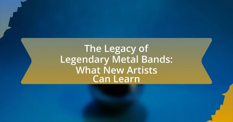 The Legacy of Legendary Metal Bands: What New Artists Can Learn