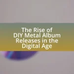 The Rise of DIY Metal Album Releases in the Digital Age