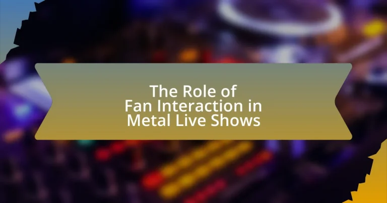 The Role of Fan Interaction in Metal Live Shows