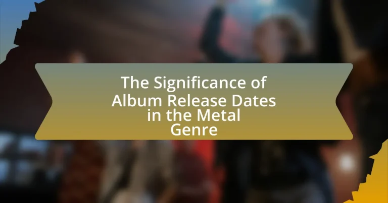 The Significance of Album Release Dates in the Metal Genre