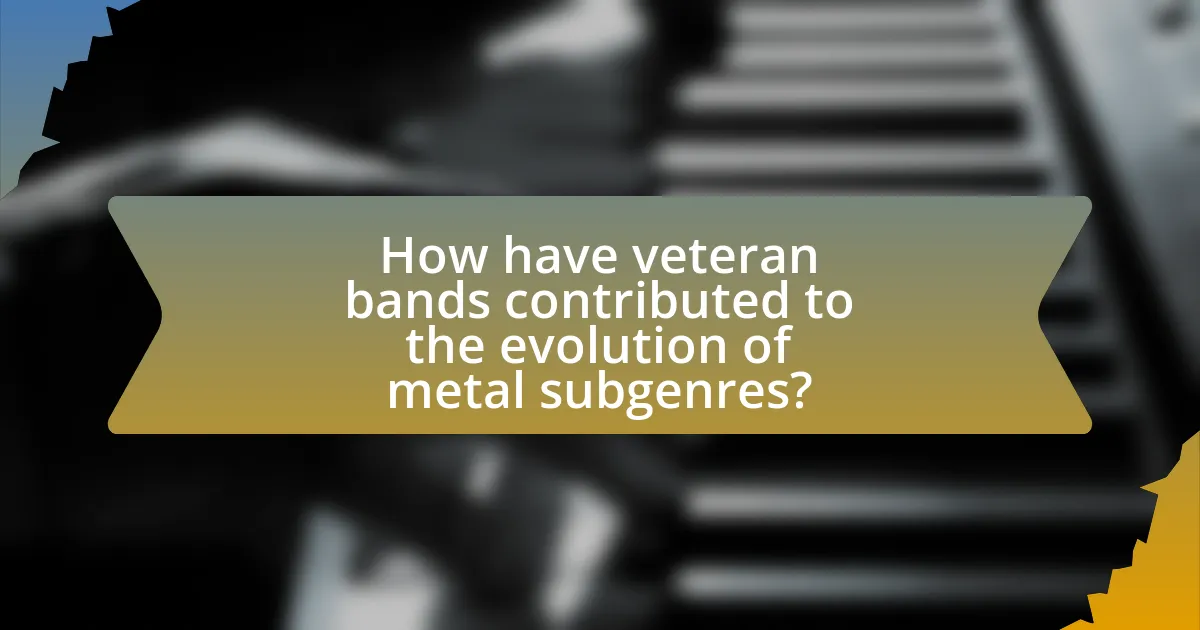 How have veteran bands contributed to the evolution of metal subgenres?
