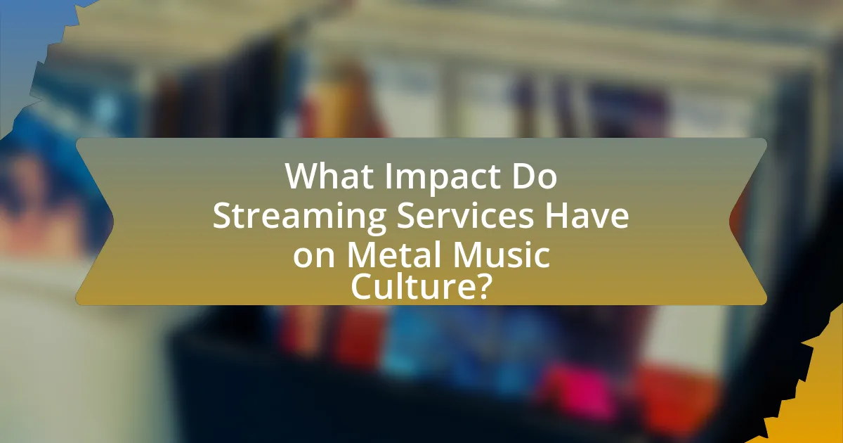 What Impact Do Streaming Services Have on Metal Music Culture?