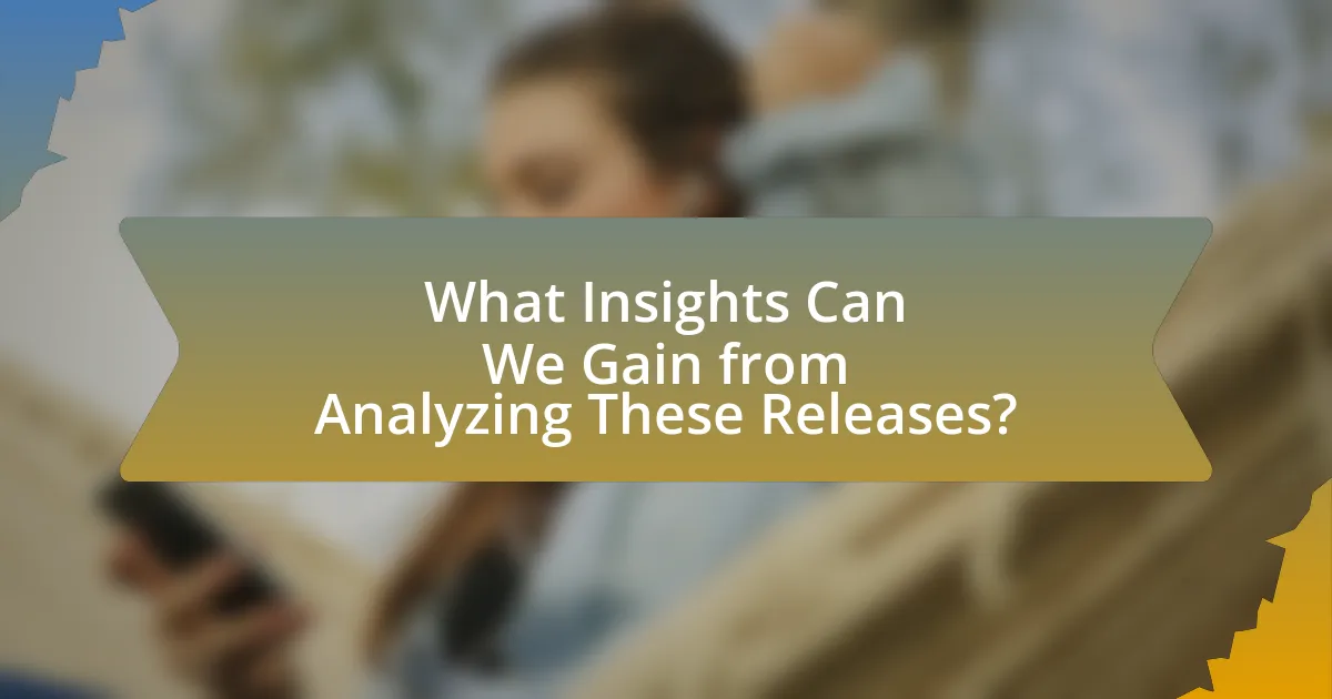 What Insights Can We Gain from Analyzing These Releases?