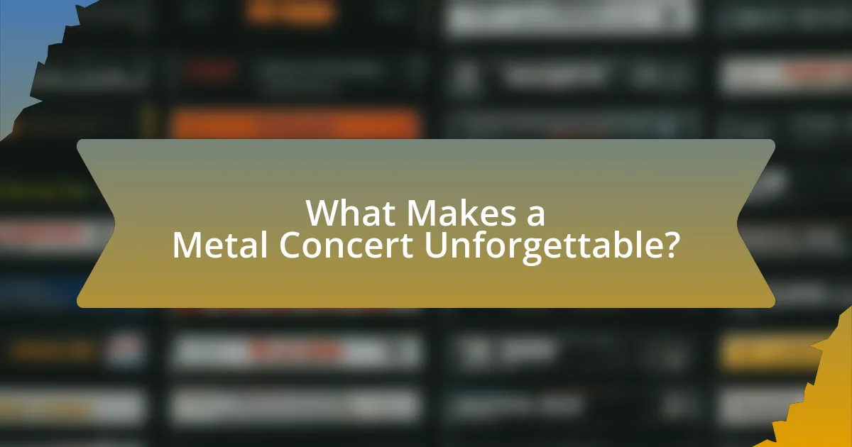 What Makes a Metal Concert Unforgettable?